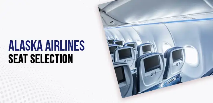 Alaska Airlines Seat Selection