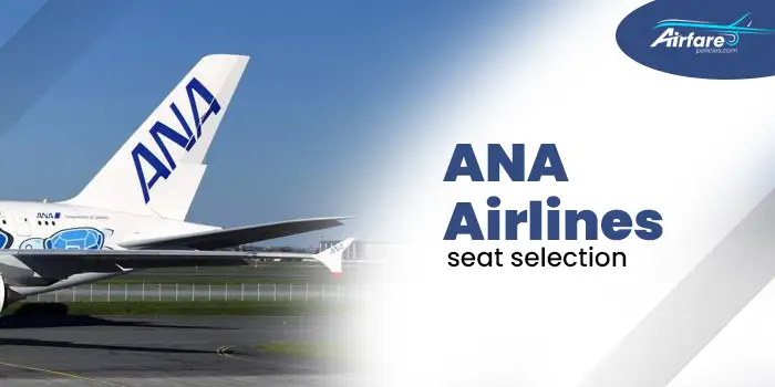 ANA Airlines Seat Selection