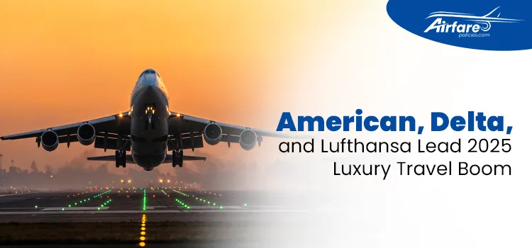 American Airlines Joins the Race to Attract Luxury Travel Customers