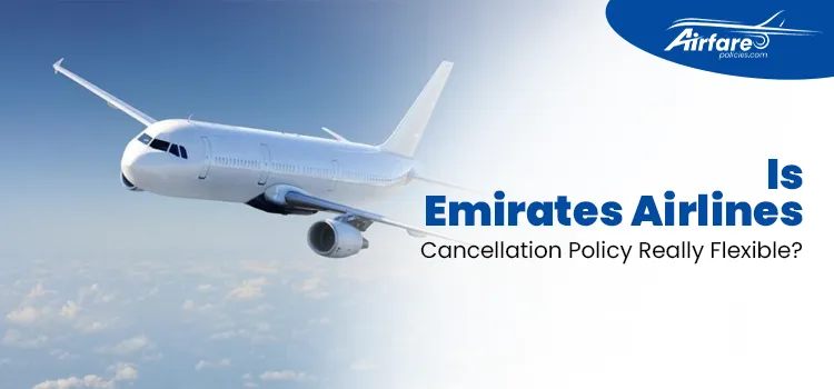 risk-free Emirates cancellation policy