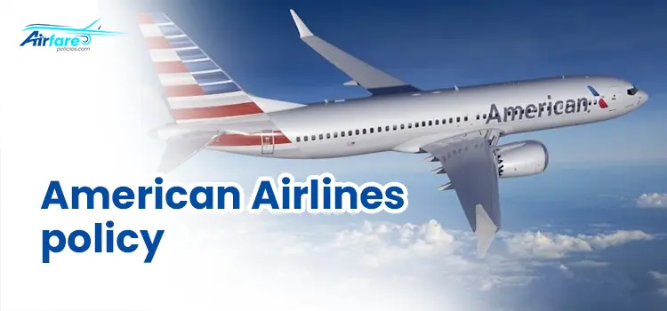 American Airlines policy